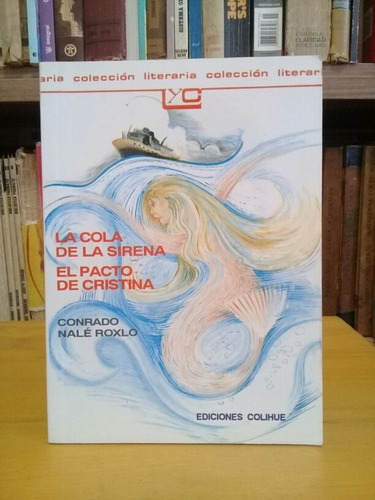 La Cola De La Sirena / El Pacto De Cristina - C. Nale Roxlo