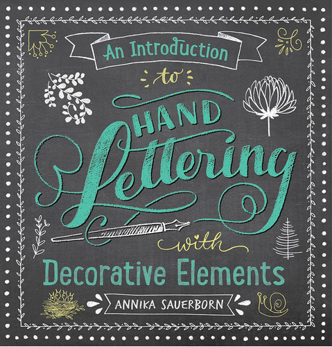 Libro: An Introduction To Hand Lettering With Decorative Ele