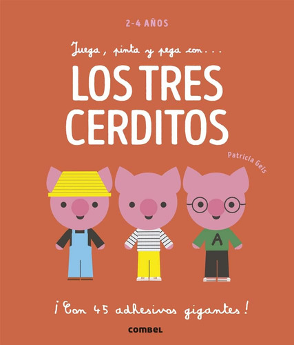 Libro: Juega, Pinta Y Pega Con... Los Tres Cerditos (spanish