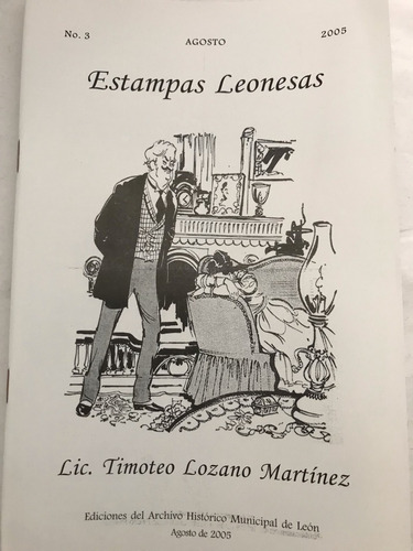 Estampas Leonesas. Folleto León, Guanajuato. No. 3 Ago. 2005