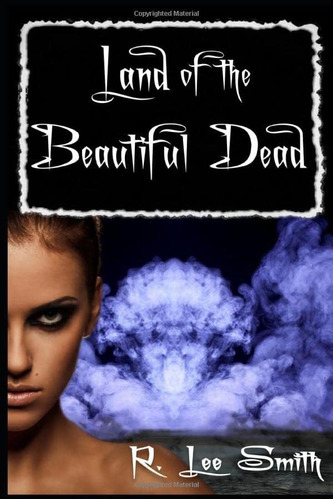 Libro: Land Of The Beautiful Dead