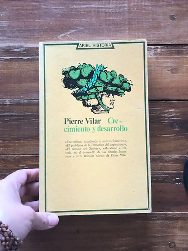 Pierre Vilar.  Crecimiento Y Desarrollo. Ariel. Barcelona, 1