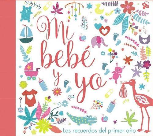 Mi Bebãâ© Y Yo. Los Recuerdos Del Primer Aãâ±o, De Vários Autores. Editorial Bruño, Tapa Dura En Español