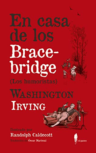 En Casa De Los Bracebridge: -los Humoristas- -el Paseo Centr