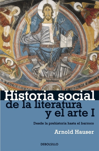 Historia Social De La Literatura Y El Arte 1 - Hauser, Arnol