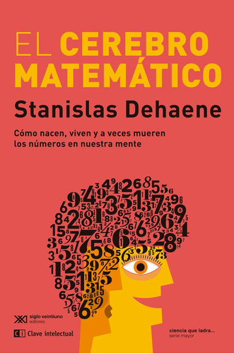 El Cerebro Matematico, De Dehaene, Stanislas. Editorial Clave Intelectual En Español