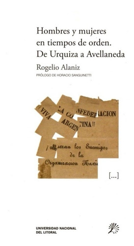 Hombres Y Mujeres En Tiempos De Orden Urquiza A Avellaneda