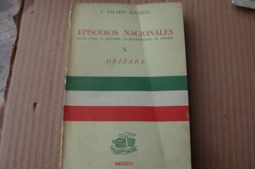 Episodios Nacionales X Orizaba , Año 1945