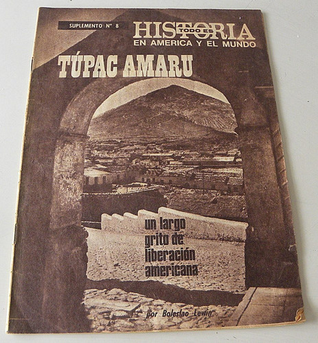 Todo Es Historia - Suplemento Nº 8 Túpac Amaru