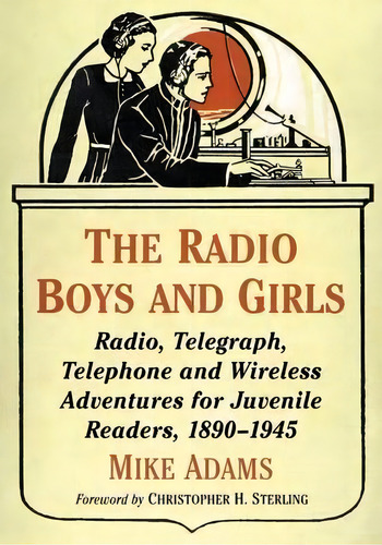 The Radio Boys And Girls, De Mike Adams. Editorial Mcfarland Co Inc, Tapa Blanda En Inglés