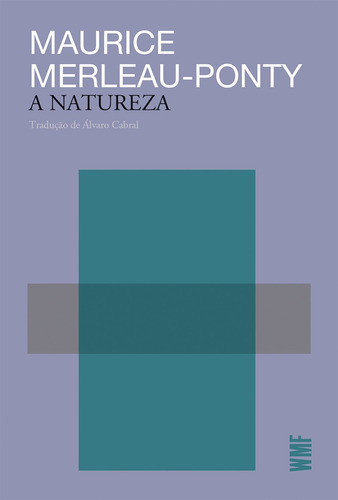 A Natureza, De Merleau-ponty, Maurice. Editora Wmf Martins Fontes, Capa Mole Em Português