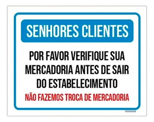 Placa Senhores Clientes Verifique Mercadoria Troca 18x23