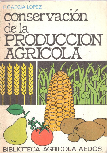 Conservación De La Producción Agrícola, García López