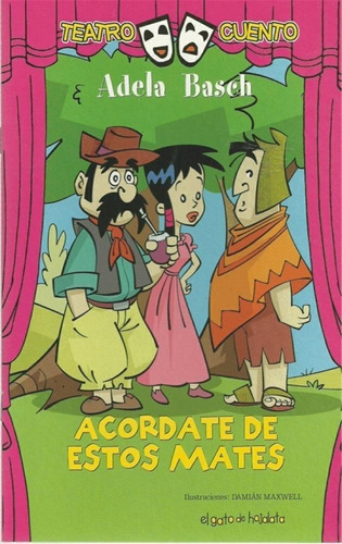 Acordate De Estos Mates - Col.teatro Cuento