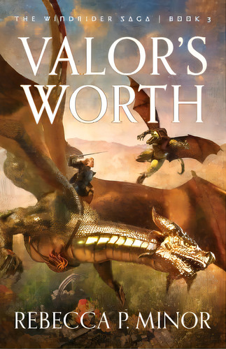 Valor's Worth, De Minor, Rebecca P.. Editorial Lightning Source Inc, Tapa Blanda En Inglés