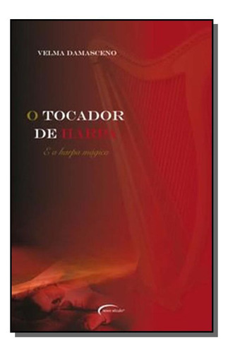 Tocador De Harpa O / E A Harpa Magica, De Velma Damasceno. Editora Novo Século, Capa Mole Em Português, 2021