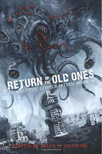 Book : Return Of The Old Ones: Apocalyptic Lovecraftian H...