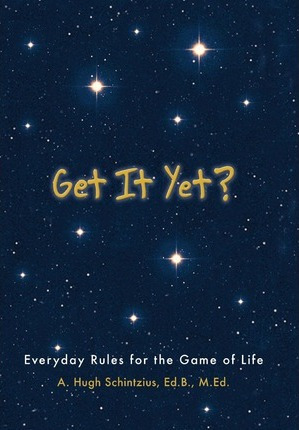 Libro Get It Yet? : Everyday Rules For The Game Of Life -...
