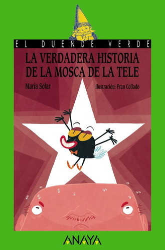 Verdadera Historia De La Mosca De La Tele,la - Solar, Mar...