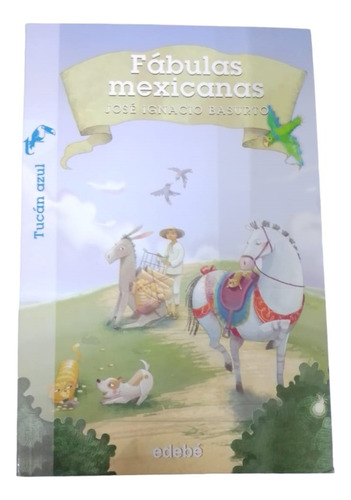 Fábulas Mexicanas Jose Inacio Basurto Edebe