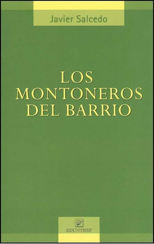 Montoneros Del Barrio, Los - Salcedo, Javier