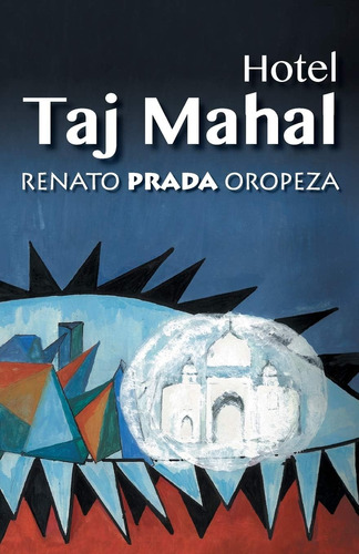 Libro: Hotel Taj Mahal (spanish Edition)