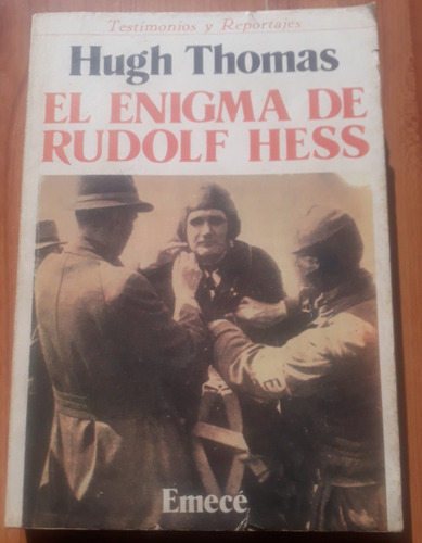 El Enigma De Rudolf Hess - Hugh Thomas