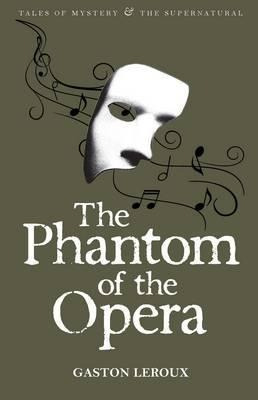 The Phantom Of The Opera - Gaston Leroux (paperback)