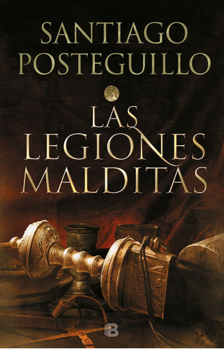 Africanus 2. Las Legiones Malditas, De Santiago Posteguillo. Editorial Penguin Random House, Tapa Blanda, Edición 2018 En Español