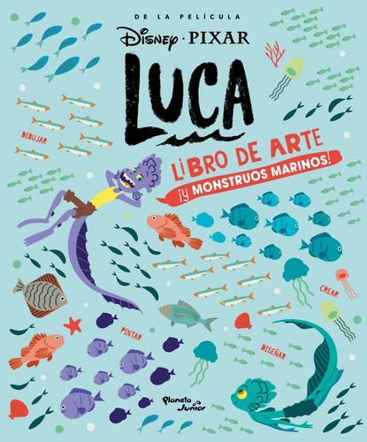 Libro Luca - Arte Y Monstruos Marinos - Disney