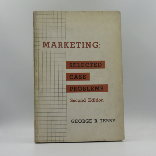 Marketing Selected Case Problems George R. Terry