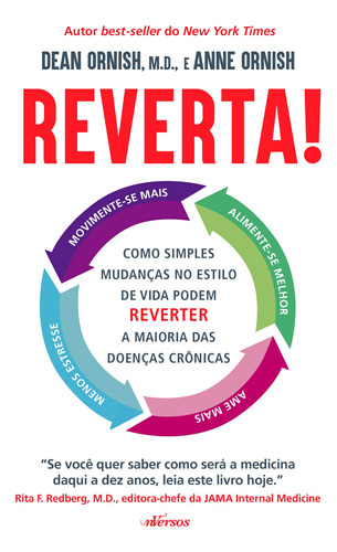 Reverta!: Como simples mudanças no estilo de vida podem reverter a maioria das doenças crônicas, de Ornish, Dean. nVersos Editora Ltda. EPP,Ballantine Books, capa mole em português, 2020