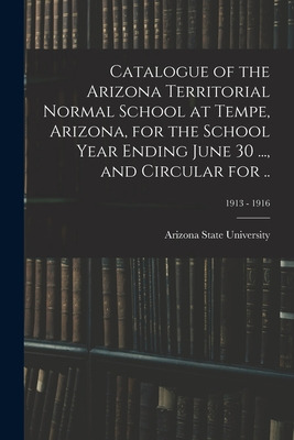 Libro Catalogue Of The Arizona Territorial Normal School ...