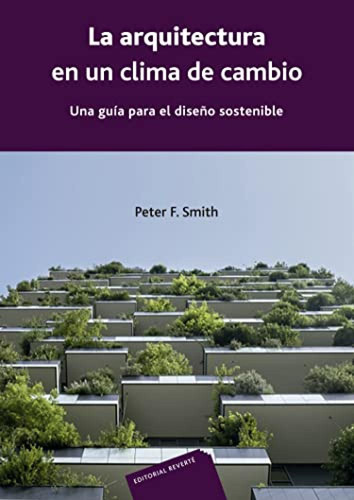 La Arquitectura En Un Clima De Cambio - Smith Peter F 