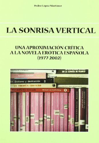 La Sonrisa Vertical : Una Aproximación Crítica A La Novela E