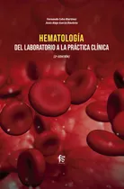 Comprar Hematología: Del Laboratorio A La Práctica Clínica-2 Edición