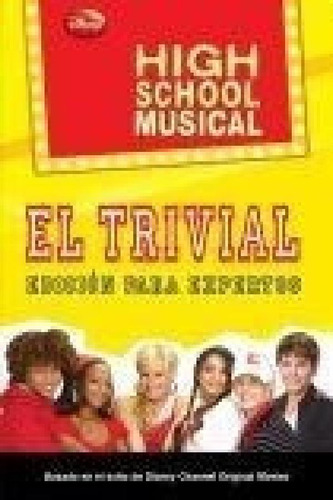 Libro - High School Musical El Trivial Edicion Para Experto