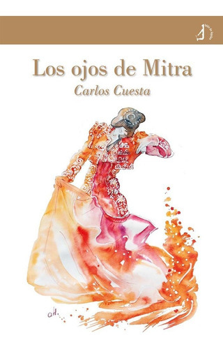 Los ojos de Mitra, de CUESTA, CARLOS. Editorial Talon de Aquiles, tapa blanda en español