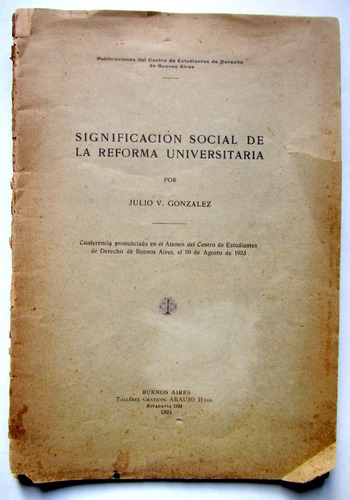 Reforma Universitaria 1924 Significacion Social J. Gonzalez