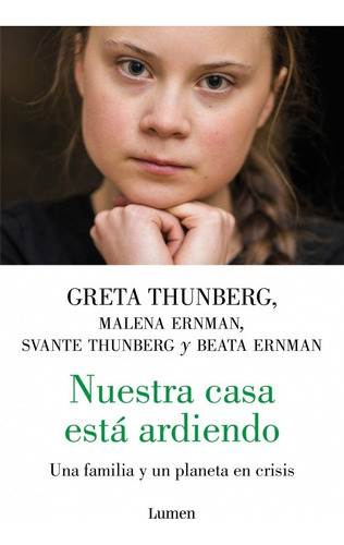 Nuestra Casa Está Ardiendo - Greta Thunberg