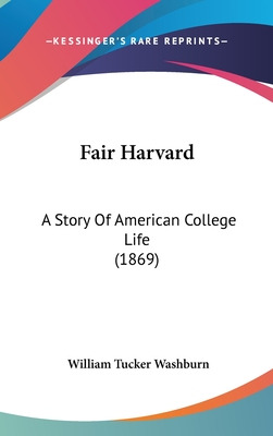 Libro Fair Harvard: A Story Of American College Life (186...