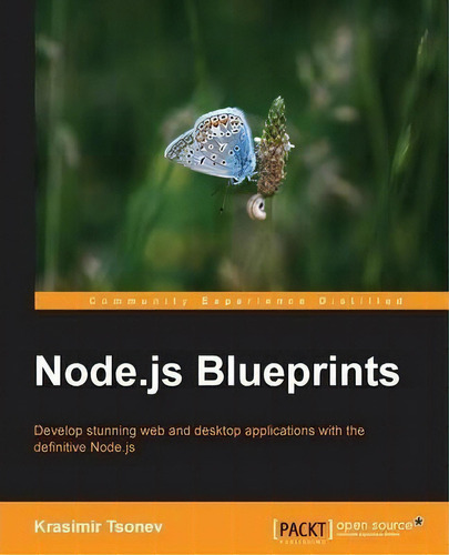 Node.js Blueprints, De Krasimir Tsonev. Editorial Packt Publishing Limited, Tapa Blanda En Inglés