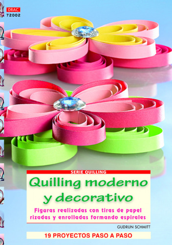 Quilling Moderno Y Decorativo  -  Schmitt, Gudrun