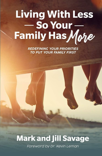 Libro: Living With Less So Your Family Has More: Redefining