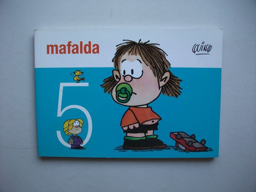 Mafalda 5 - Quino - Ediciones De La Flor