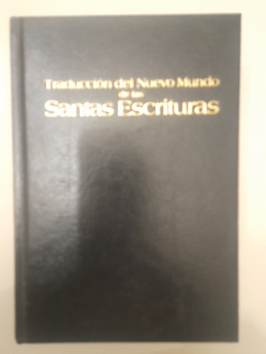 Traducción Del Nuevo Mundo De Las Santas Escrituras (18c)