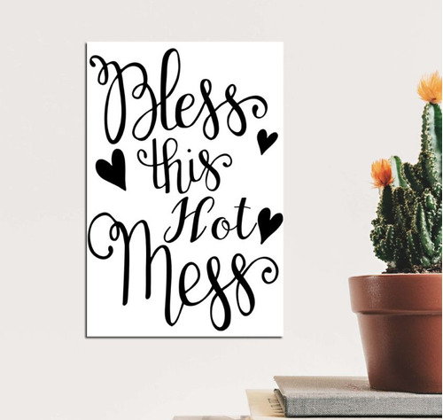 Vinilo Decorativo 20x30cm Bless This Hot Mess Frases