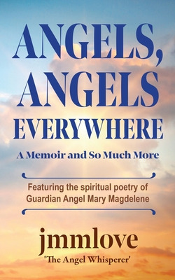 Libro Angels, Angels Everywhere: A Memoir And So Much Mor...