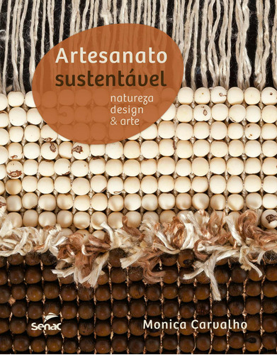 Artesanato sustentável, de Carvalho, Monica. Editora Serviço Nacional de Aprendizagem Comercial, capa mole em português, 2018