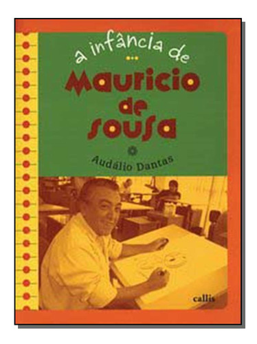 Libro Infancia De Mauricio De Souza A De Dantas Audalio Cal
